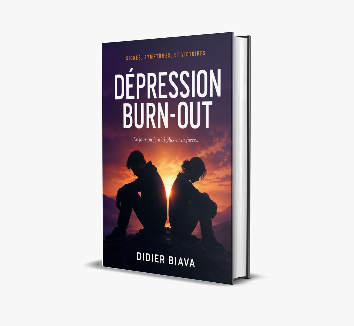 Dépression – Burn-out : Signes, symptômes et victoires